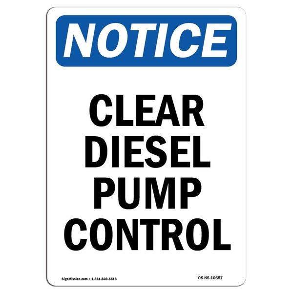 Safety Sign, OSHA Notice, 24" Height, Aluminum, Clear Diesel Pump Control Sign, Portrait